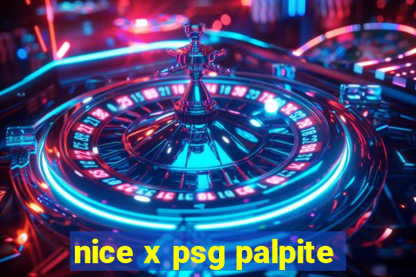 nice x psg palpite